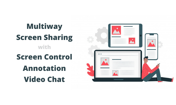 Free Multiway Screen Sharing App with Screen Control, Annotation, Chat