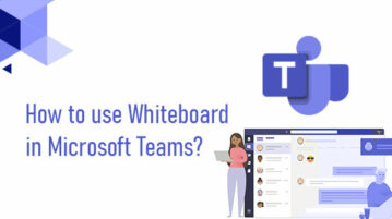 How to use Whiteboard in MS Teams