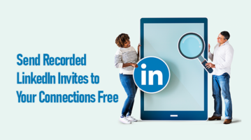 Send Recorded LinkedIn Invites