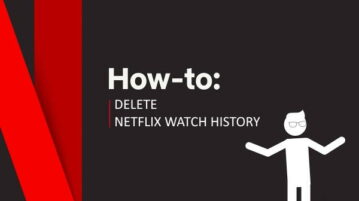 How to Delete Your Netflix Watch History?