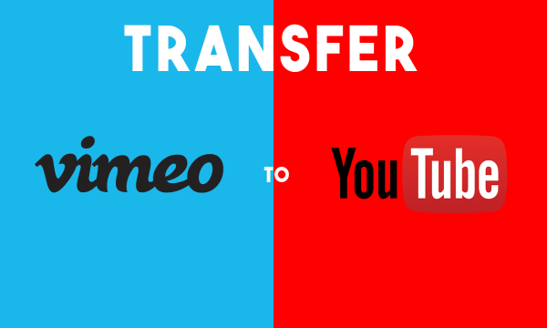 How to Directly Transfer Vimeo to YouTube without downloading to PC?
