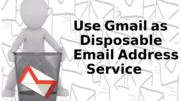 How to Create a Disposable Email Address with Gmail