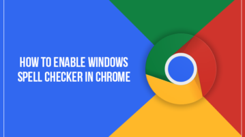Enable Windows Spell Checker in Chrome