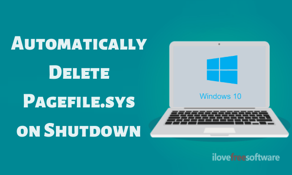 Set Pagefile.sys to Delete Automatically on Shutdown in Windows 10
