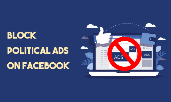 How to Block Political Ads on Facebook?