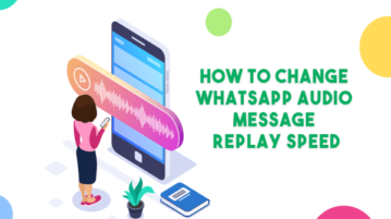 How to Change WhatsApp Audio Message Replay Speed?
