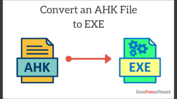 How to Convert an AHK File to EXE on Windows 10?