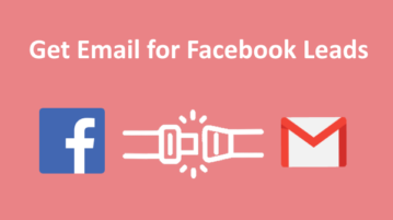 How to Get Email for Facebook Leads?