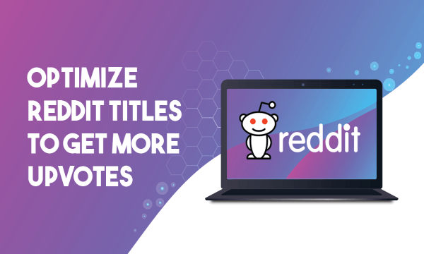 Optimize Reddit Titles to Get More Upvotes