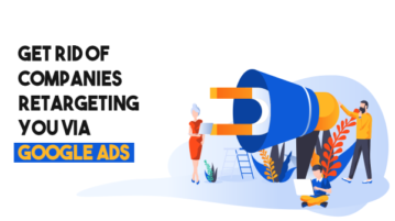 Opt Out Retargeting to Get Rid of Companies Targeting You via Google Ads