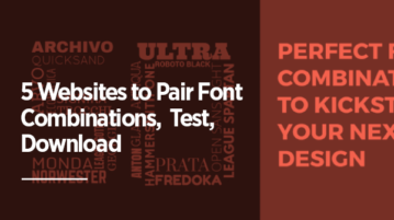 5 Websites to Pair Font Combinations, Test, Download