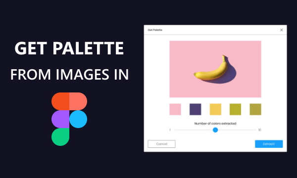 Free Figma Plugin to Generate Color Palette from Image