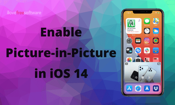 How to Enable Picture in Picture on iPhone?