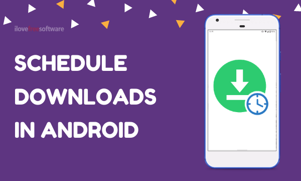 How to Schedule Downloads in Android using Google Chrome?