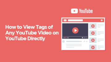 How to View Tags of Any YouTube Video on YouTube Directly?