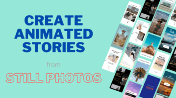 [4.0] Create Animated Stories from Photos Online for Free