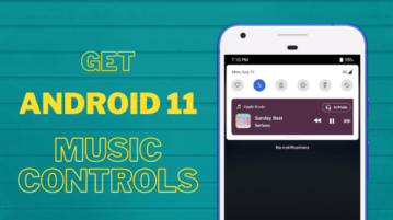 Get Android 11 Media Controls UI on Any Android Device