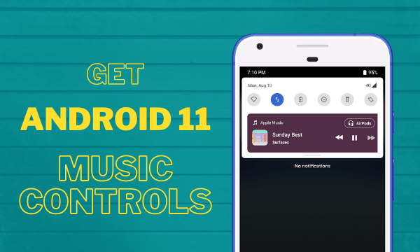 Get Android 11 Media Controls UI on Any Android Device