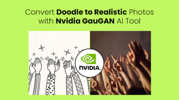 Convert Doodle to Realistic Photos with Nvidia GauGAN AI Tool