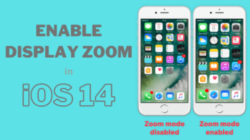 How to Enable Display Zoom in iOS 14?