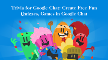 Trivia for Google Chat: Create Free Fun Quizzes, Games in Google Chat