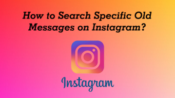 How to Search Specific Old Messages on Instagram?
