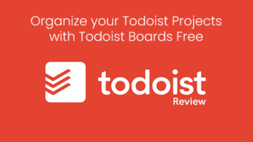 Organize your Todoist Projects with Todoist Boards Free