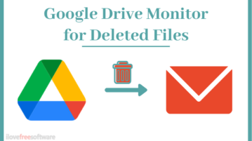 Get Email Notification When Files are Deleted From Your Google Drive?