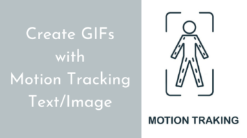 How to Create GIF with Motion Tracking Text or Image?