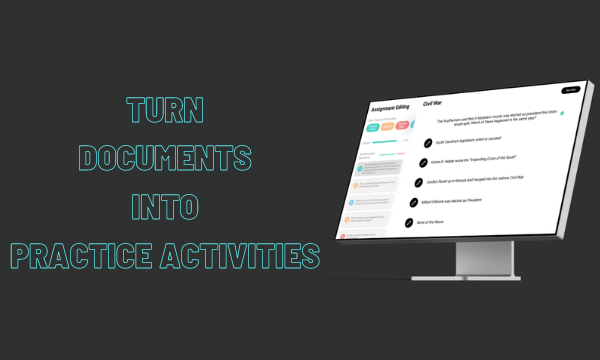 How to Turn Documents Into Practice Activities for Students?