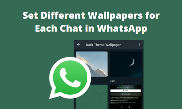 How to Set Different Wallpapers for Each Chat in WhatsApp?