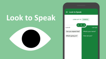 Free Look to Speak App by Google to Talk with Your Eyes
