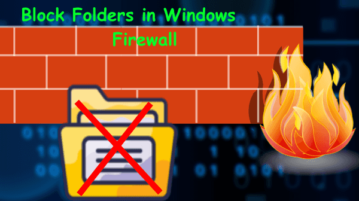Block Folders in Windows Firewall to Restrict Internet Access