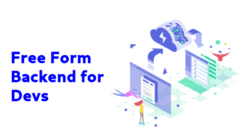 Free No Code Forms Backend for Developers with File Uploads