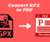 Convert GPX to PDF Online for Free