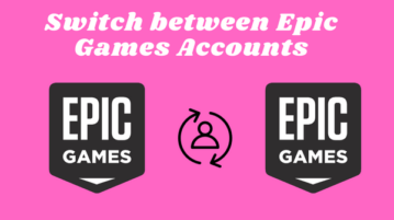 How to Switch Between Multiple Account Profiles on Epic Games How to Switch Between Multiple Account Profiles on Epic Games
