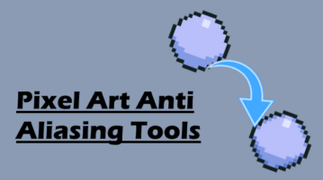 Apply Anti-Aliasing on 2D Pixel Art with these Free Software