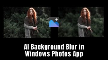 Blur Background using AI in New Microsoft Photos App for Free