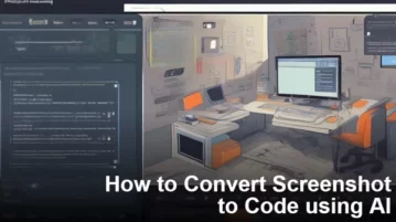 Convert Screenshot to Code using GPT-4 Vision with this Free Tool