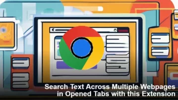 Search Text Across Multiple Webpages in Opened Tabs with this Extension
