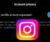 Instagram Privacy Stop Strangers from Zooming in Your Profile Pic