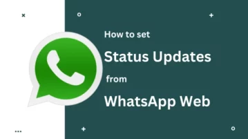 How to Set Status Updates using WhatsApp Web [2023]