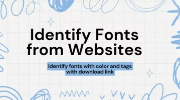 Identify Fonts from Websites using this Free Tool