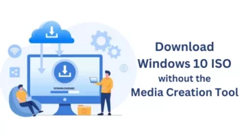 How to Download Windows 10 ISO without the Media Creation Tool