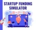Free Startup Funding Simulator to Understand Modern Fundraising