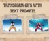 How to Transform Any GIF with Text Prompts