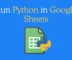 How to Run Python in Google Sheets